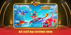 Ba Chu Dai Duong Tro Choi Ban Ca Dinh Cao Tai Iwin