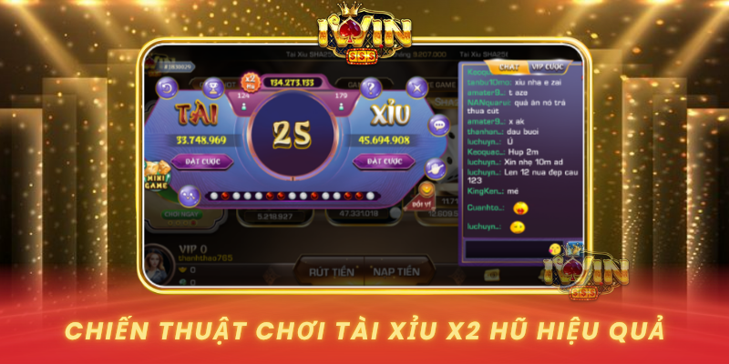Chien Thuat Choi Tai Xiu X2 Hu Hieu Qua