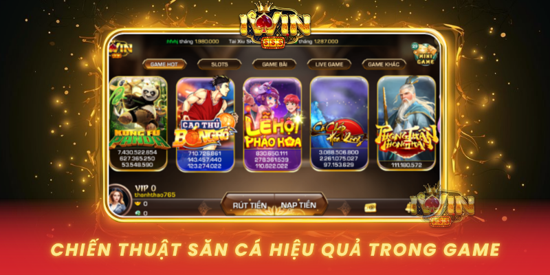 Chien Thuat San Ca Hieu Qua Trong Game