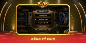 Dang Ky Iwin Tham Gia Ngay Song Bac Online Dinh Cao