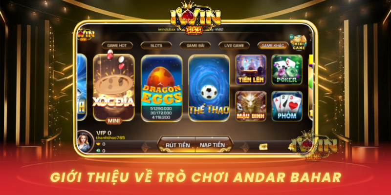 Gioi Thieu Ve Tro Choi Andar Bahar