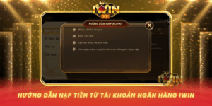 Huong Dan Nap Tien Tu Tai Khoan Ngan Hang Iwin Nhanh Chong