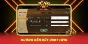 Huong Dan Rut Usdt An Toan Va Nhanh Chong Tai Iwin Nam 2026