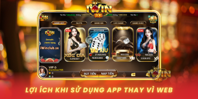 Loi Ich Khi Su Dung App Thay Vi Web