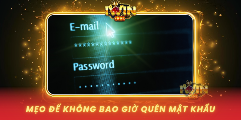 Meo De Khong Bao Gio Quen Mat Khau