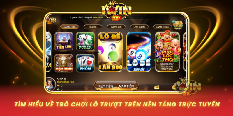 Tim Hieu Ve Tro Choi Lo Truot Tren Nen Tang Truc Tuyen