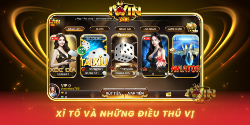 Xi To Va Nhung Dieu Thu Vi