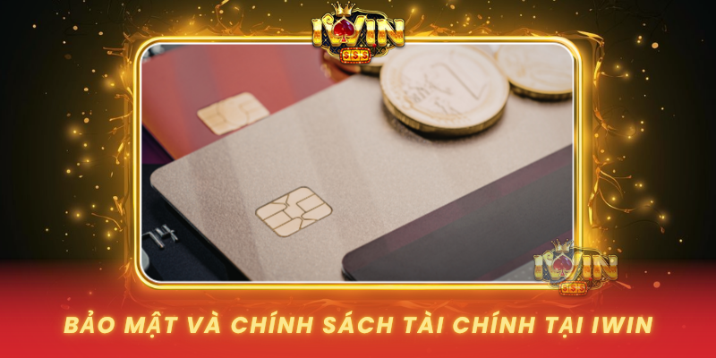 Bao Mat Va Chinh Sach Tai Chinh Tai Iwin