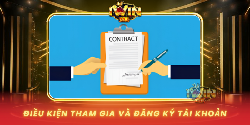 Dieu Kien Tham Gia Va Dang Ky Tai Khoan