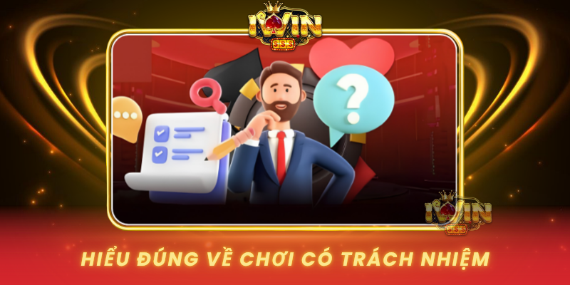 Hieu Dung Ve Choi Co Trach Nhiem