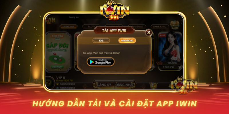 Huong Dan Tai Va Cai Dat App Iwin1