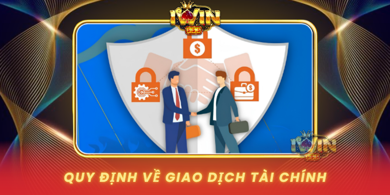 Quy Dinh Ve Giao Dich Tai Chinh